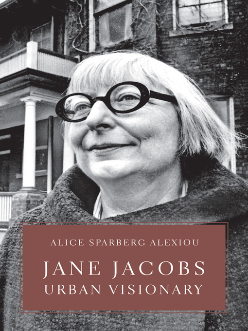 Title details for Jane Jacobs by Alice Alexiou - Available